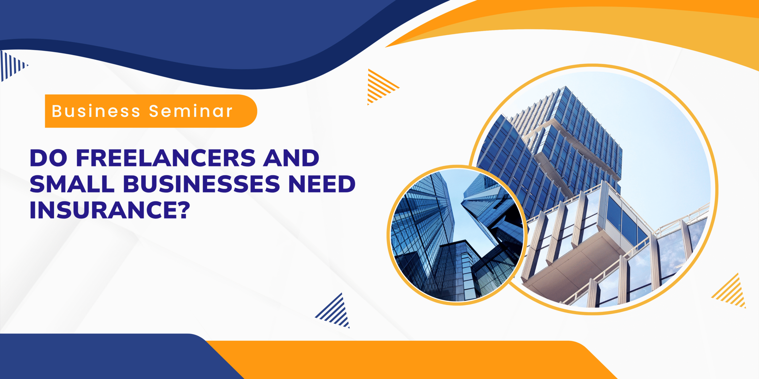 Do Freelancers and Small Businesses Need Insurance?